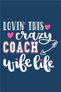 Lovin' This Crazy Coach Wife Life