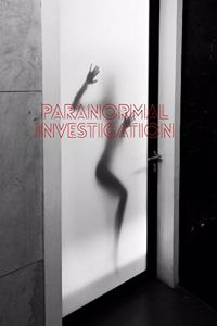 Paranormal Investigation