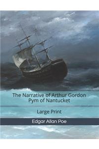 The Narrative of Arthur Gordon Pym of Nantucket