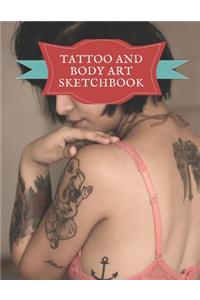 Tattoo And Body Art Sketchbook