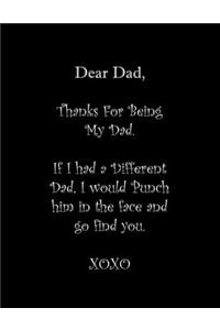Dear Dad, Thanks For Being My Dad