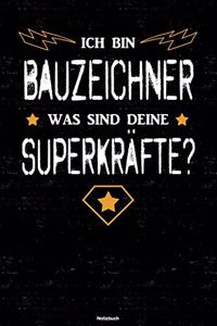 Ich bin Bauzeichner was sind deine Superkräfte? Notizbuch