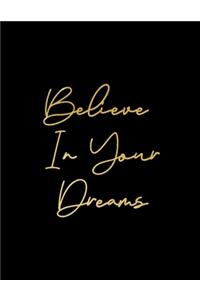 Believe In Your Dreams