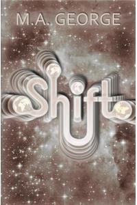 Shift