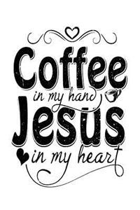 Coffee in My Hand Jesus in My Heart