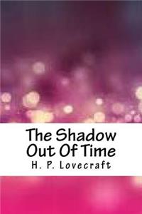 The Shadow Out of Time