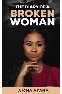 Diary of a Broken Woman