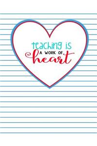 Teacher Thank You - Teaching Is a Work of Heart