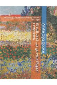 Small and Large Hex Paper Notebook: Flowering Garden with Path by Vincent van Gogh