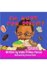 I'm Nuts For Donuts