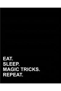 Eat Sleep Magic Tricks Repeat
