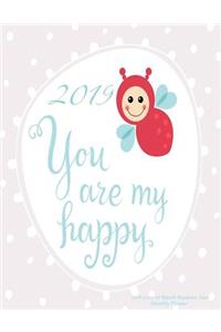 2019 You Are My Happy 2018-2019 18 Month Academic Year Monthly Planner