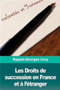 Les Droits de succession en France et à l'étranger