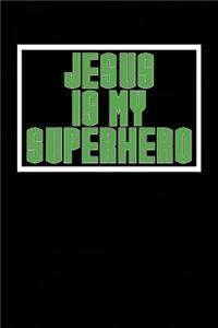 Jesus is My Superhero