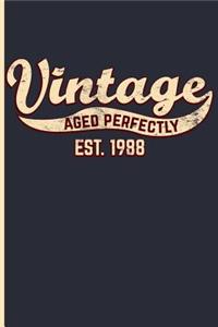 Vintage Aged Perfectly Est. 1988