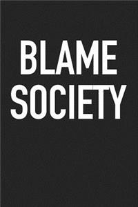 Blame Society