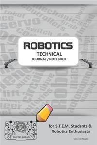 Robotics Technical Journal Notebook - For Stem Students & Robotics Enthusiasts