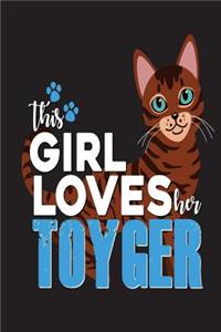 This Girl Loves Her Toyger