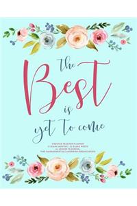 The Best Is Yet to Come, Undated Teacher Planner
