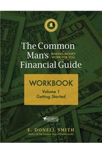 The Common Man's Financial Guide Workbook