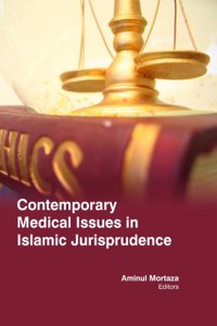 Contemporary Medical Issues In Islamic Jurisprudence