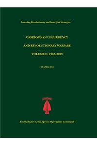Casebook on Insurgency and Revolutionary Warfare, Volume II