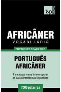 Vocabulário Português Brasileiro-Africâner - 7000 palavras