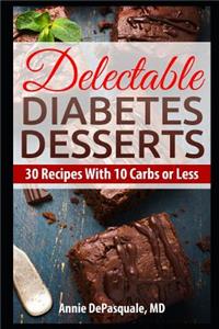 Delectable Diabetes Desserts