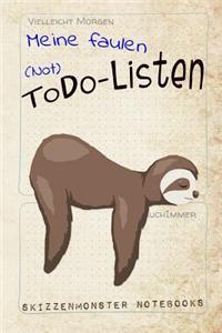 Meine Faulen (Not) Todo-Listen