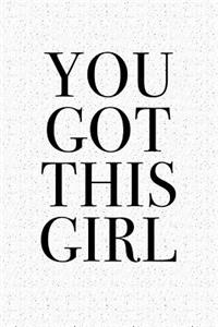 You Got This Girl