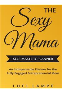 Sexy Mama Self-Mastery Planner