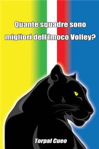 Quante Squadre Sono Migliori Dell'imoco Volley?