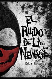 ruido de la Newage