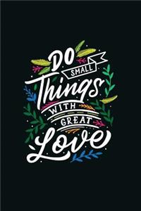 Do Small Things with Great Love