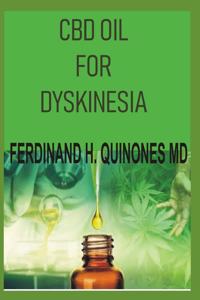 CBD Oil for Dyskinesia