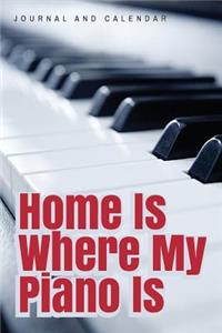 Home Is Where My Piano Is