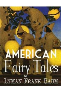 American Fairy Tales (Annotated)