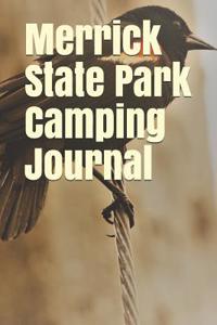 Merrick State Park Camping Journal