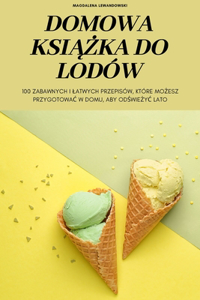 Domowa KsiĄŻka Do Lodów