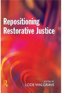 Repositioning Restorative Justice