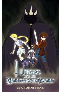 Dukmar and the Mordacious Sword