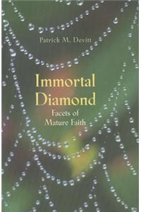 Immortal Diamond: Facets of Mature Faith
