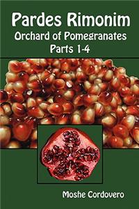 Pardes Rimonim - Orchard of Pomegranates