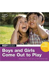 Boys and Girls Come Out to Play