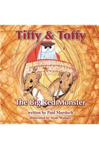 Tiffy and Toffy - The Big Red Monster
