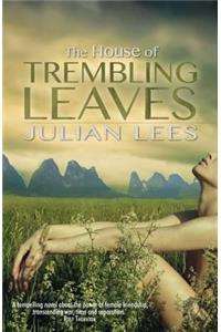 The House of Trembling Leaves