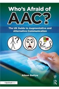 Who's Afraid of Aac?