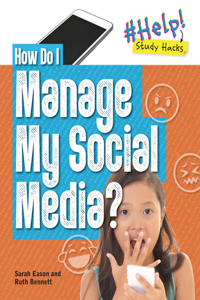 How Do I Manage My Social Media?