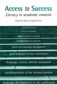 Access to success: Literacy in academic contexts