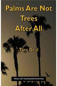 Palms are Not Trees After All